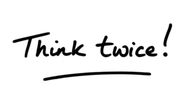 think twice